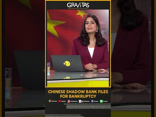 Gravitas | Chinese shadow bank files for bankruptcy | WION Shorts