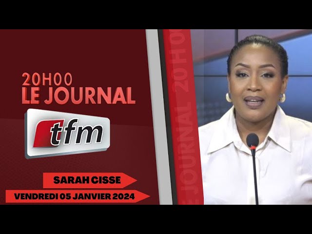 JT Français 20h du 05 Janvier 2024 présenté par Sarah Cissé