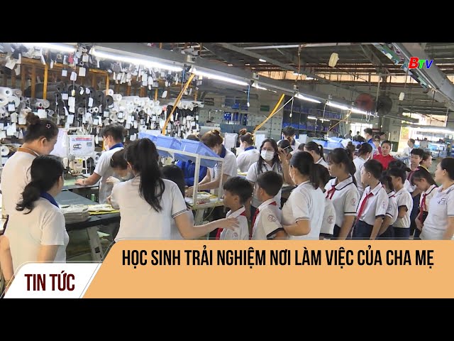 Học sinh trải nghiệm nơi làm việc của cha mẹ