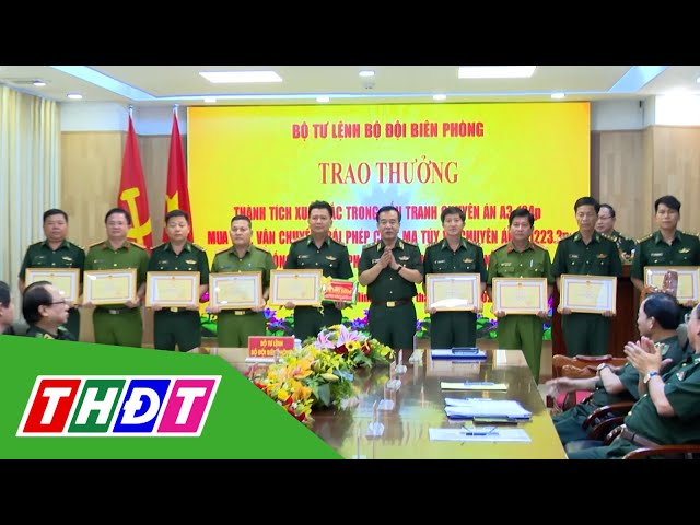 Thưởng "nóng" tập thể, cá nhân xuất sắc trong đấu tranh chống ma túy, pháo nổ | THDT