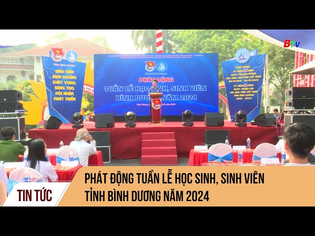 Phát động Tuần lễ học sinh, sinh viên tỉnh Bình Dương năm 2024