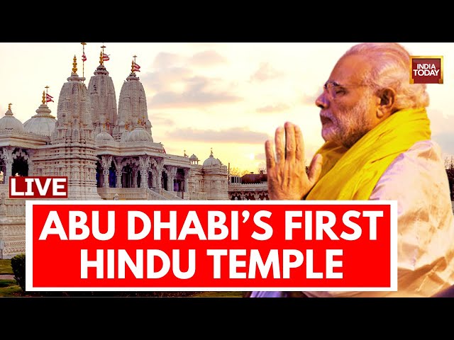 Abu Dhabi Hindu Temple LIVE | PM Modi To Inaugurate Hindu Temple In Abu Dhabi | India Today LIVE