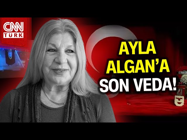 Usta Oyuncuya Son Veda! Ayla Algan Son Yolculuğuna Uğurlanıyor #Haber