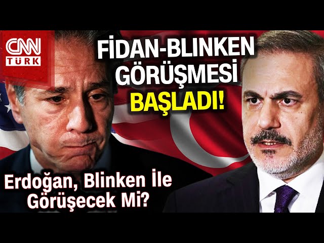 SON DAKİKA! | Hakan Fidan ile Antony Blinken Arasında Kritik Görüşme Başladı! #Haber