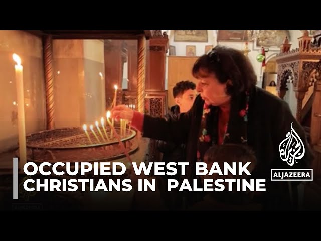 Christians in the occupied west bank: Many determined to stay despite hardship