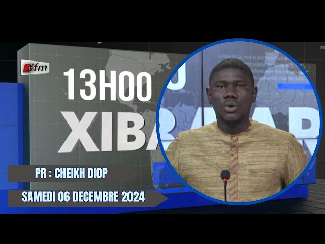 Xibaar yi 13h du 06 Janvier 2024 présenté par Cheikh Diop