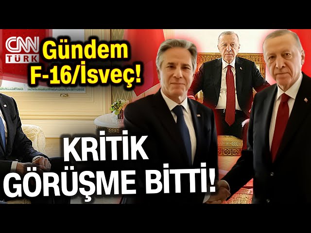 Cumhurbaşkanı Erdoğan Antony Blinken Görüşmesi Bitti! Kritik Gündem F-16 ve İsveç... #Haber