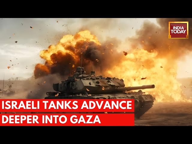 Israel-Gaza LIVE: Israel Tanks Push Into Central Gaza As Fighting Intensifies | India Today LIVE