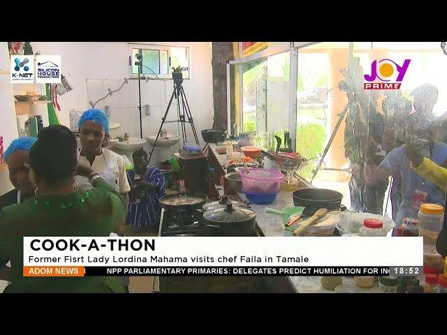 Cook-A-Thon: Former First Lady Lordina Mahama visits Chef Faila in Tamale - Adom TV News (6-1-24)