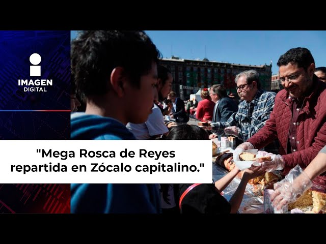 Parten Mega Rosca de Reyes en el Zócalo capitalino