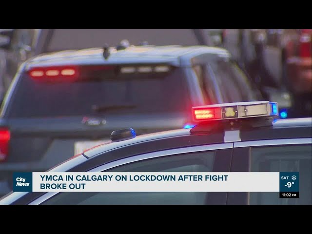 YMCA in Calgary on lockdown after fight broke out.