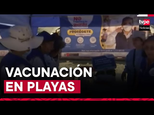 Chorrillos: refuerzan vacunación contra la COVID-19 en playas