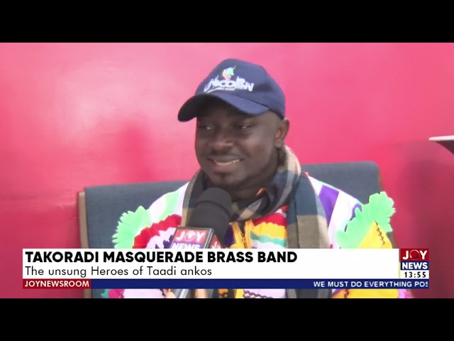 Takoradi Masquerade Brass Band: The Unsung heroes of Taadi ankos