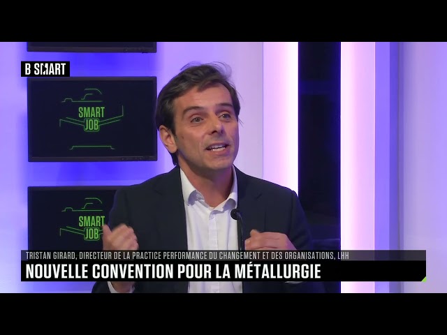 SMART JOB - Nouvelle convention collective de la métallurgie, pourquoi la grogne ?