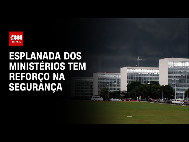 Esplanada dos Ministérios tem reforço na segurança | CNN NOVO DIA