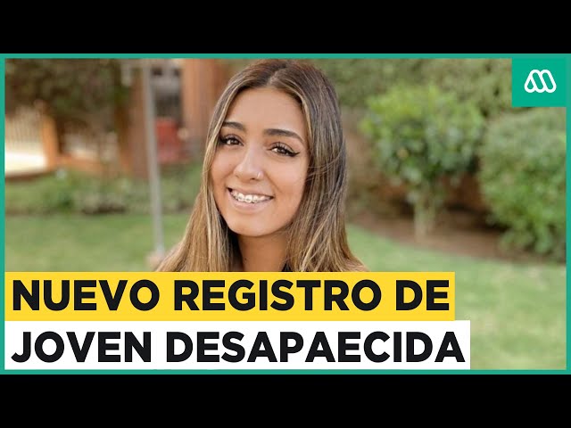 Joven desaparecida en Viña del Mar: Último registro revela nuevos antecedentes