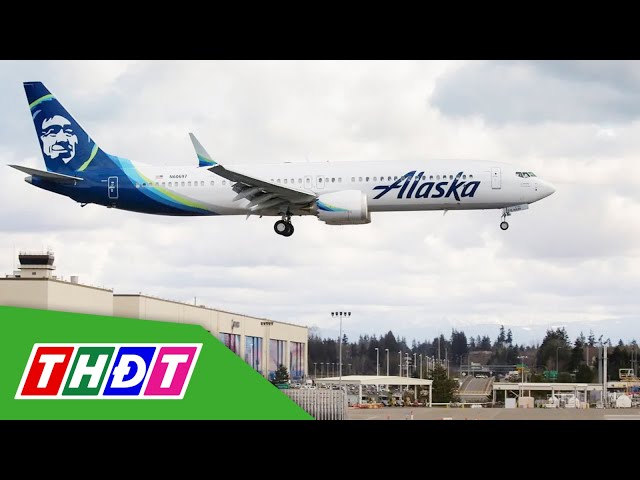 Alaska Airlines hủy 170 chuyến bay sau sự cố | THDT