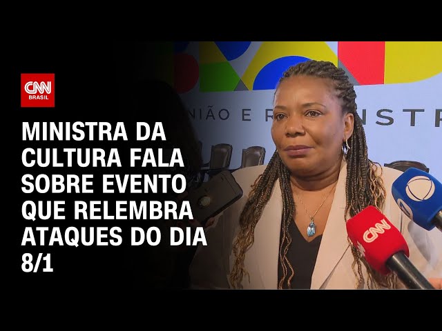 Ministra da Cultura fala sobre evento que relembra ataques do dia 8/1 | LIVE CNN