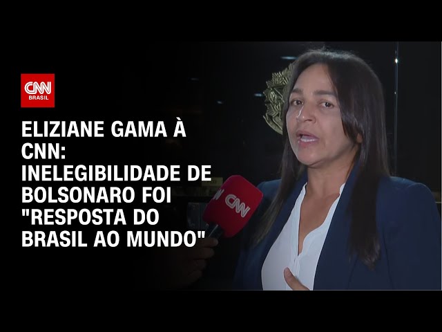 Eliziane Gama à CNN: Inelegibilidade de Bolsonaro foi "resposta do Brasil ao mundo" | LIVE