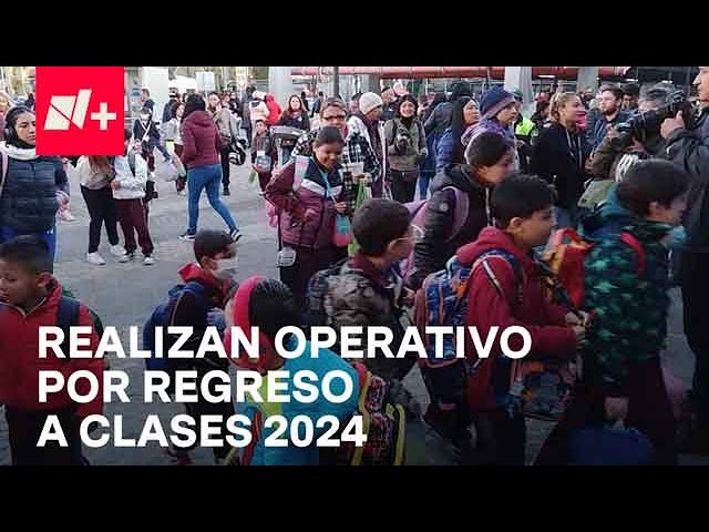 Regreso a clases hoy 8 de enero 2024: Autoridades aplican operativo - Despierta