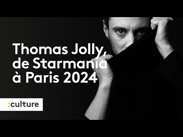 Thomas Jolly, de Starmania aux jeux de Paris 2024