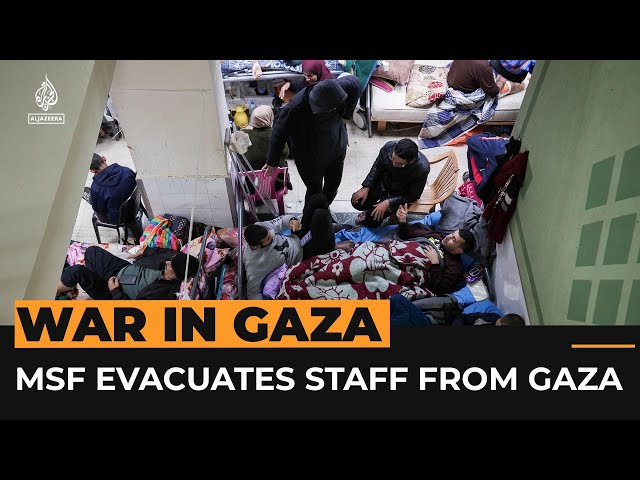 MSF evacuates staff and their families from Gaza’s al-Aqsa hospital | Al Jazeera Newsfeed