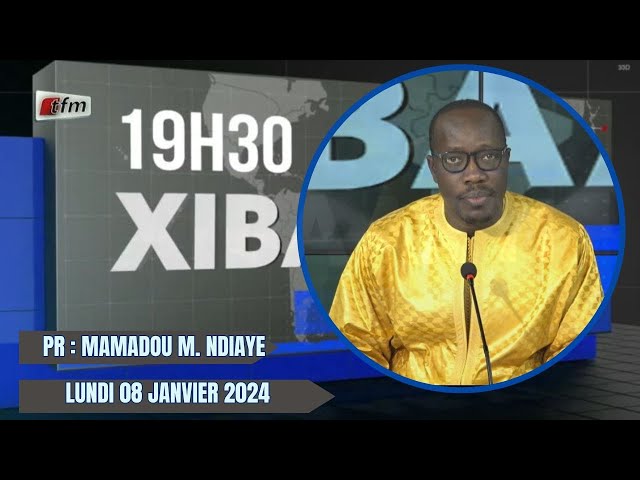 Xibaar yi 19h du 08 Janvier 2024 présenté par Mamadou Mouhamed Ndiaye