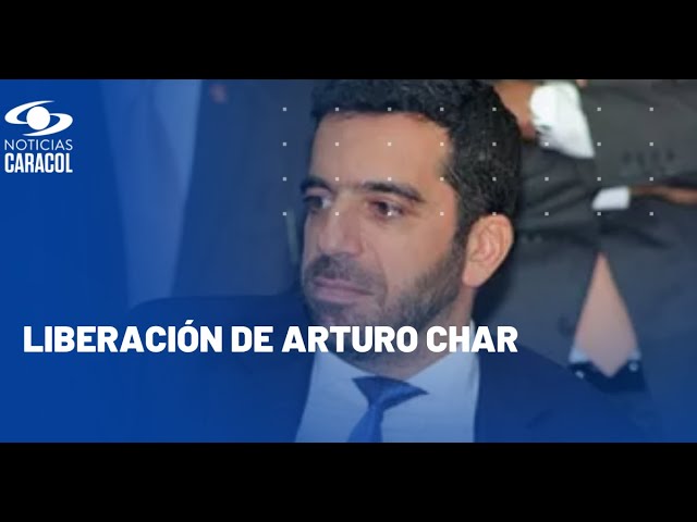 Liberación de Arturo Char: ¿qué viene en el caso del excongresista?