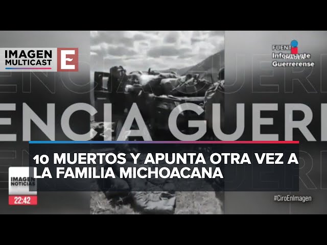 Masacre en Guerrero: Lo que sabemos del ataque que dejó personas calcinadas