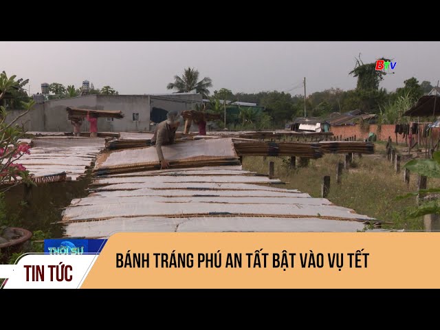 Bánh tráng Phú An tất bật vào vụ Tết