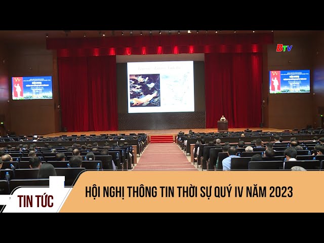 Hội nghị thông tin Thời sự quý IV năm 2023