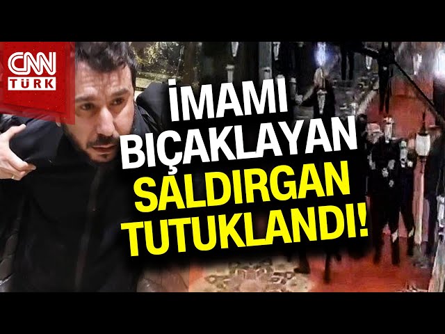 SON DAKİKA!  |  Fatih Camii'nde İmam ve 1 Kişiyi Bıçaklayan Saldırgan Tutuklandı! #Haber