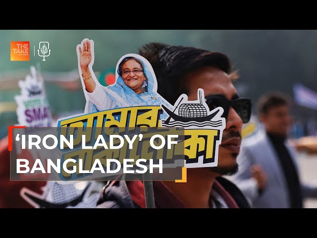 How Sheikh Hasina’s journey to power transformed Bangladesh | The Take