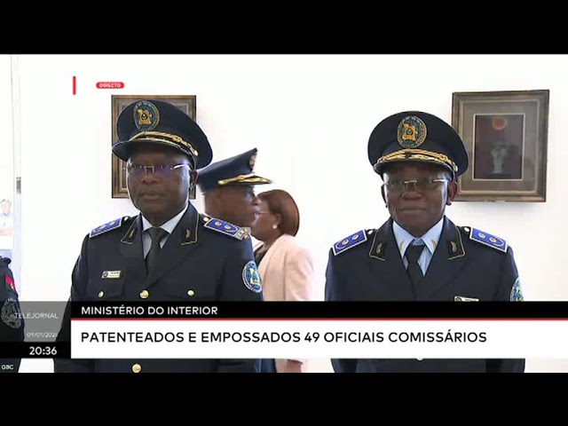 Ministério do Interior - Patenteados e empossados 49 Oficiais Comissários e  Subcomissários