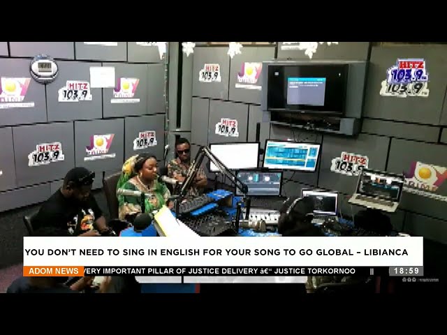 You don’t need to sing in English for your song to go global - Libianca – Anigyee Kasee (9-1-24)