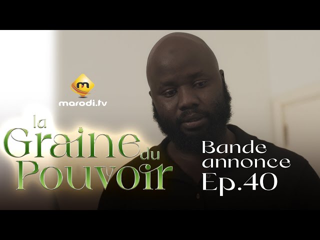 Série - La Graine du pouvoir - Saison 1 - Episode 40 - Bande annonce