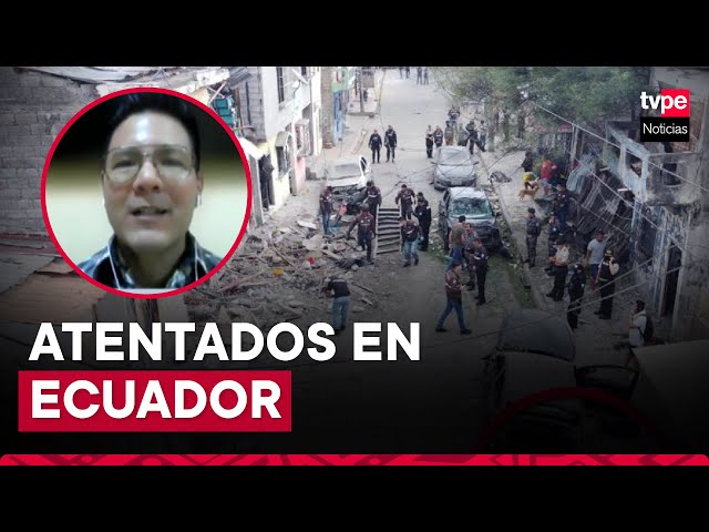 Crisis en Ecuador: atentados causan alarma en el país