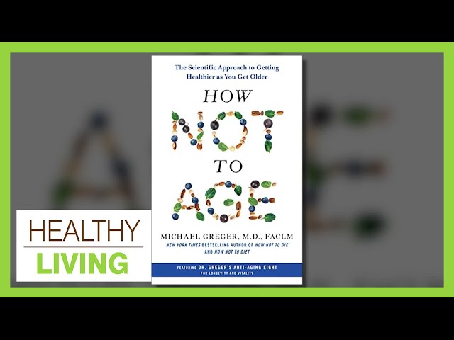 How Not to Age | Healthy Living  - January 9, 2024