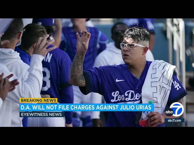 Former Dodger Julio Urias won't face felony charges after domestic violence arrest, DA says