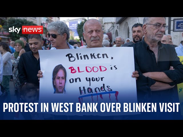 Watch live: Demonstration against US Secretary of State Antony Blinken's visit to the West Bank