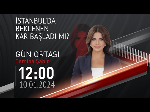  #CANLI | Semiha Şahin ile Gün Ortası | 10 Ocak 2024 | HABER #CNNTÜRK