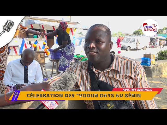  Célébration des "Vodun Days" au Bénin: Avis des béninois