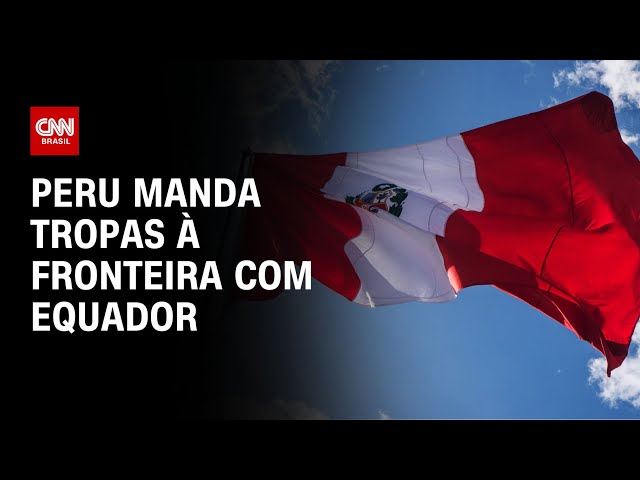 Peru manda tropas à fronteira com Equador | CNN NOVO DIA