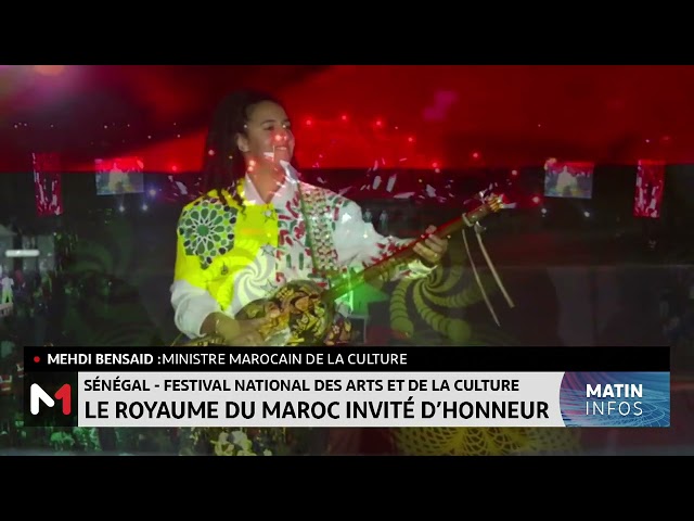 Sénégal-Festival national des arts& de la culture : le Maroc invité d'honneur