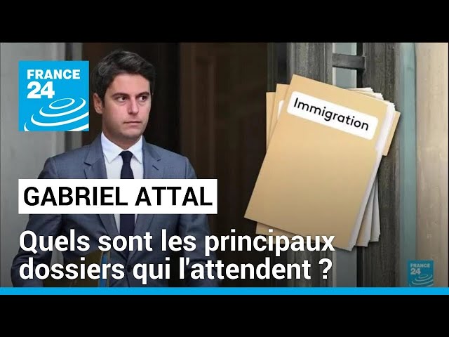 Gabriel Attal, nouveau Premier ministre : quels sont les principaux dossiers qui l'attendent ?