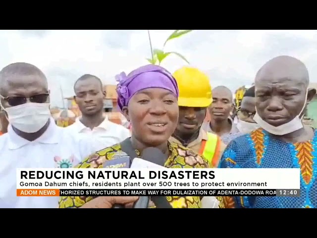 Reducing Natural Disasters: Gomoa Dahum chiefs residents plant over 500 trees to protect environment