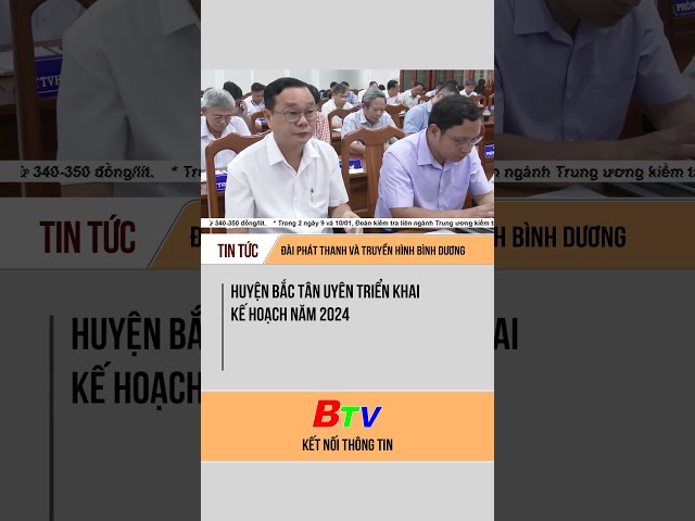 Huyện Bắc Tân Uyên triển khai kế hoạch năm 2024