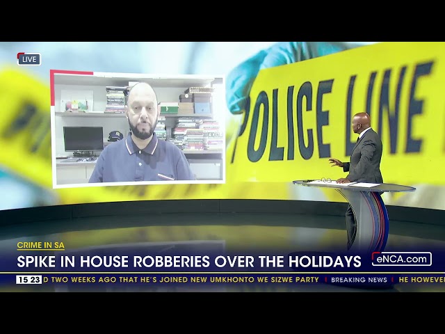 Crime in SA | Spike in house robberies over the holidays