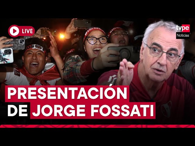 Jorge Fossati EN VIVO: presentación oficial del técnico de la Selección Peruana