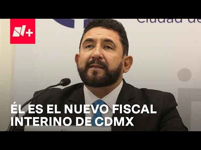 ¿Quién es Ulises Lara, el nuevo fiscal Interino de CDMX? - Despierta